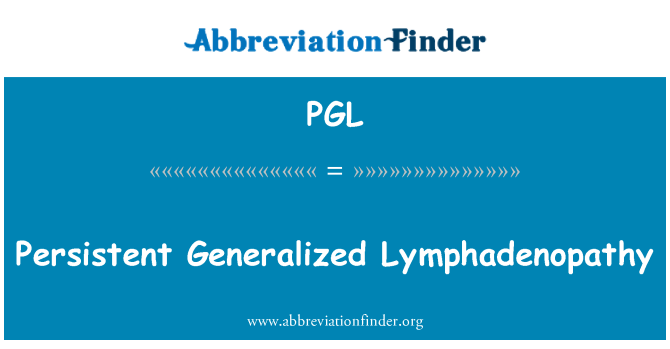 PGL: Lymphadenopathy แบบเมจแบบทั่วไป