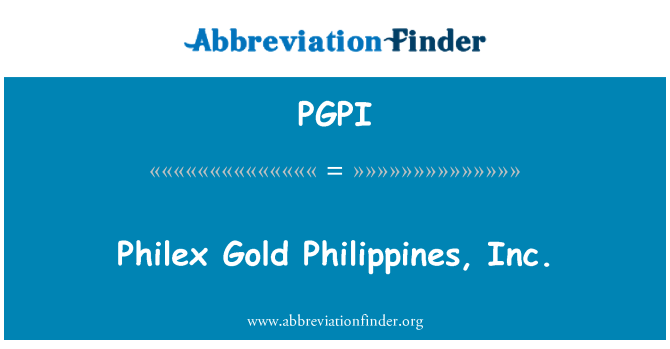 PGPI: Philex deheb Filippini, Inc.