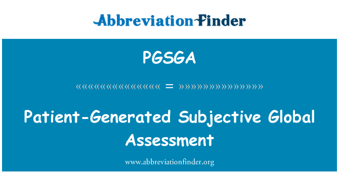 PGSGA: Asesiad byd-eang goddrychol a gynhyrchir gan y claf