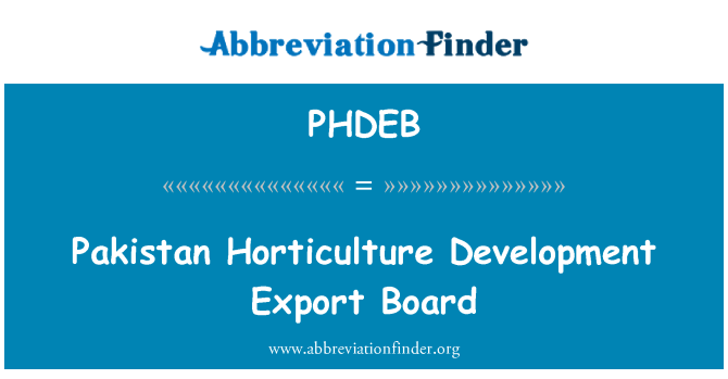PHDEB: Bord tal-esportazzjoni tal-iżvilupp tal-Ortikultura Pakistan