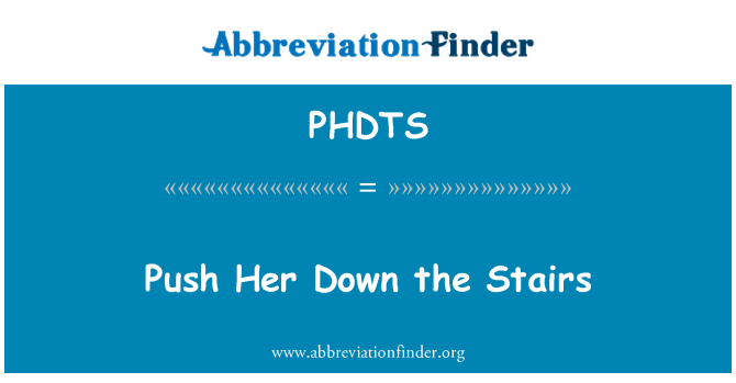 PHDTS: Pousser vers le bas de l'escalier