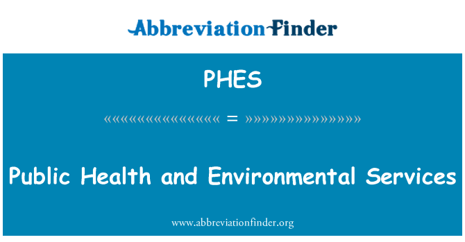 PHES: Tervise- ja keskkonnateenused