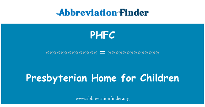 PHFC: Presbyterian Home for Children