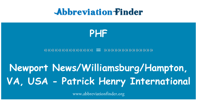 PHF: Hampton/न्यूपोर्ट समाचार/Williamsburg, VA, संयुक्त राज्य अमरीका - Patrick हेनरी इंटरनेशनल