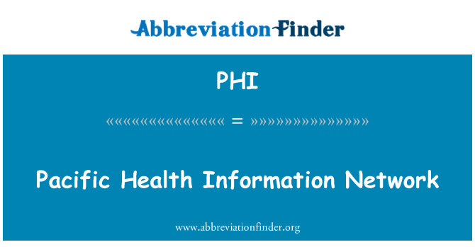 PHI: Pacific Health Information Network