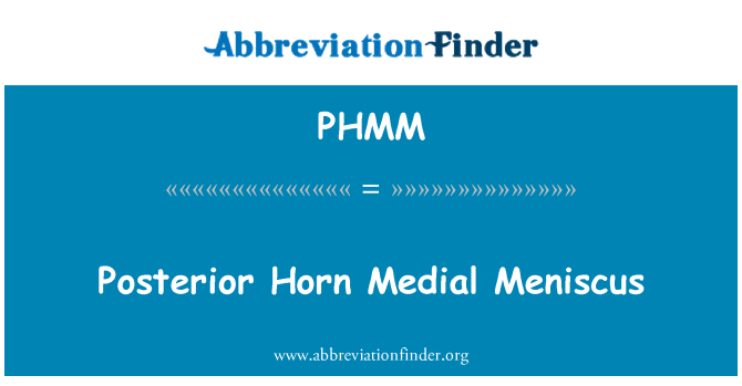 PHMM: Posterior Horn mediaalinen nivelkierukka