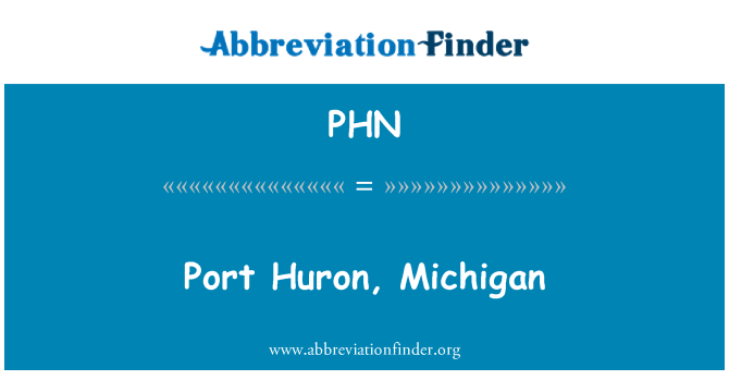 PHN: Port Huron, Michigan