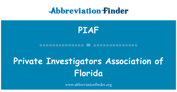 PIAF: Asociación de investigadores privados de Florida