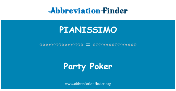 PIANISSIMO: Parti Poker