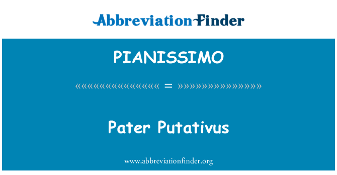 PIANISSIMO: פטר Putativus