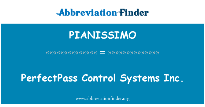PIANISSIMO: PerfectPass Control Systems Inc.