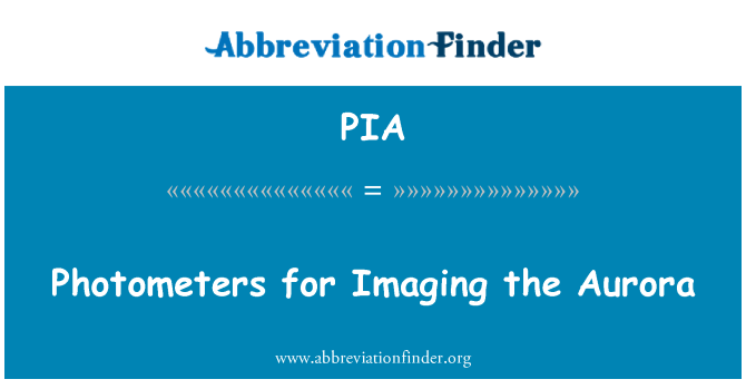 PIA: Photometers for Imaging the Aurora