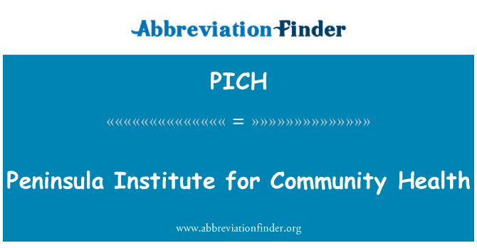 PICH: Peninsula Institute for Community Health