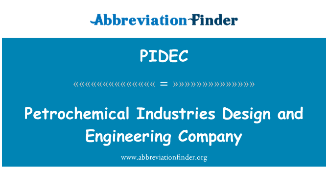 PIDEC: Industries pétrochimiques Design and Engineering Company