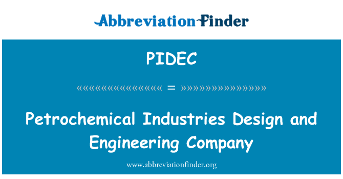 PIDEC: Gwmni peirianneg diwydiannau petrogemegol dylunio a