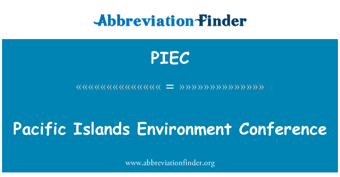 PIEC: Pacific Islands Environment Conference