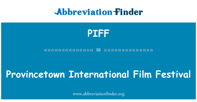 PIFF: פסטיבל הסרטים הבינלאומי Provincetown