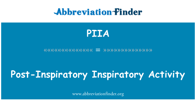 PIIA: Attività Inspiratory post-Inspiratory