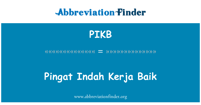 PIKB: Pingat Indah Kerja Baik