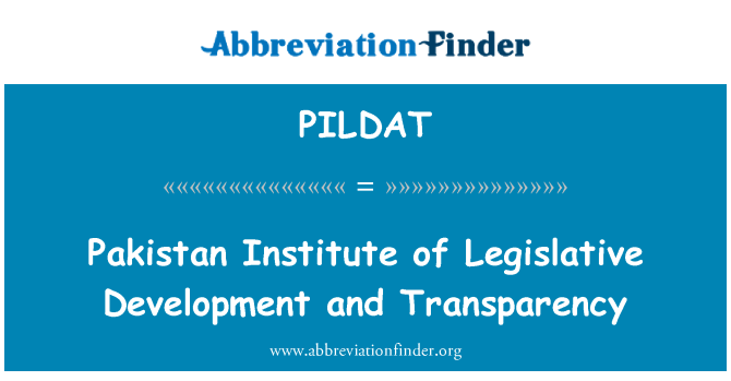 PILDAT: Pakistan Institute of Legislative Development and Transparency