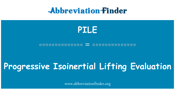 PILE: Progresivní Isoinertial zvedání Hodnocení