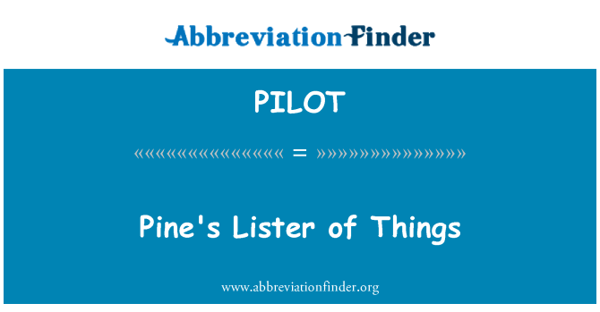 PILOT: Pine je Lister věcí
