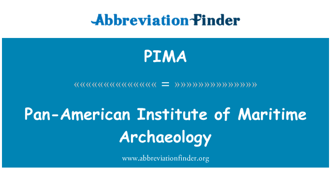 PIMA: Pan-American Institute of Maritime Archaeology