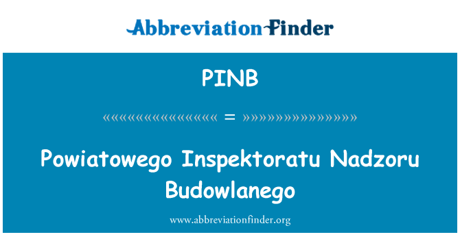 PINB: Powiatowego Inspektoratu Nadzoru Budowlanego
