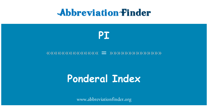 PI: Ponderal Index