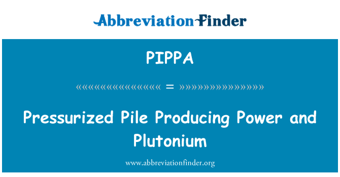 PIPPA: Sous fè pil pwodwi pouvwa ak Plitonyòm