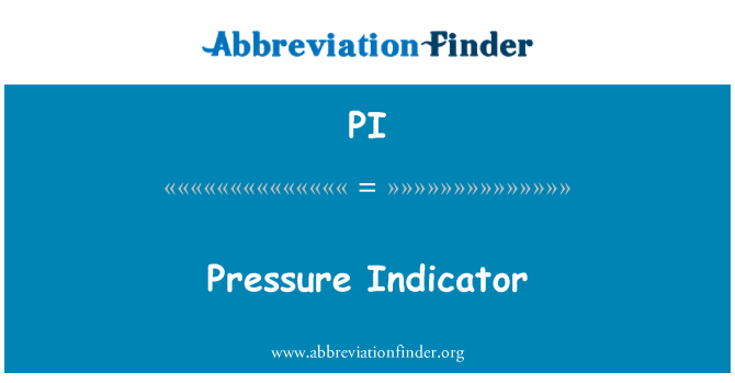 PI: Indicateur de pression