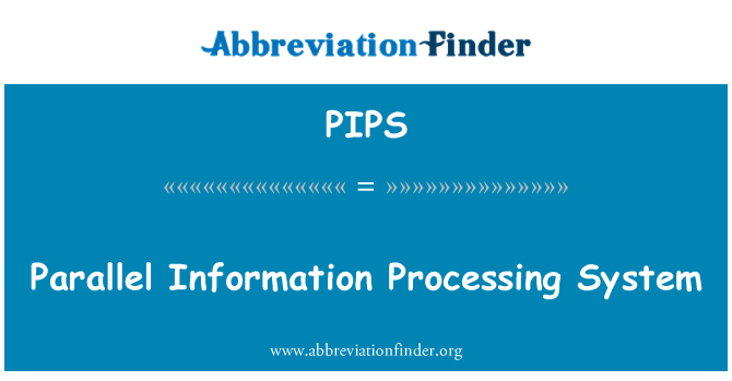 PIPS: Паралелно информация система за обработка на