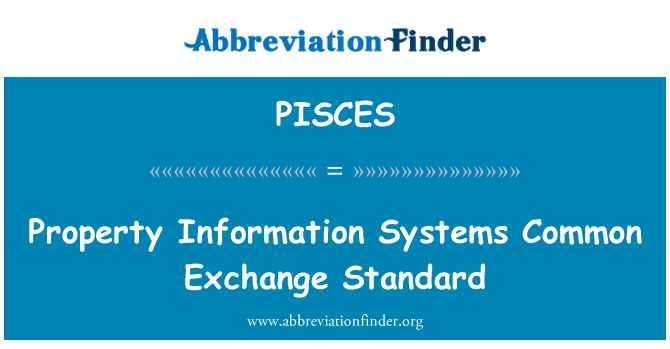 PISCES: Nekustamā īpašuma informācijas sistēmas kopējā apmaiņas standarts