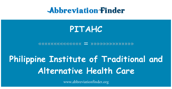 PITAHC: Filipinski Institut tradicionalne i alternativne zdravstvene zaštite