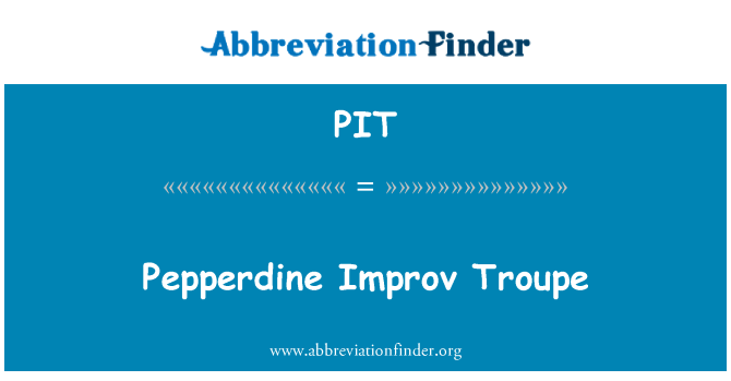 PIT: Pepperdine Improv tropp