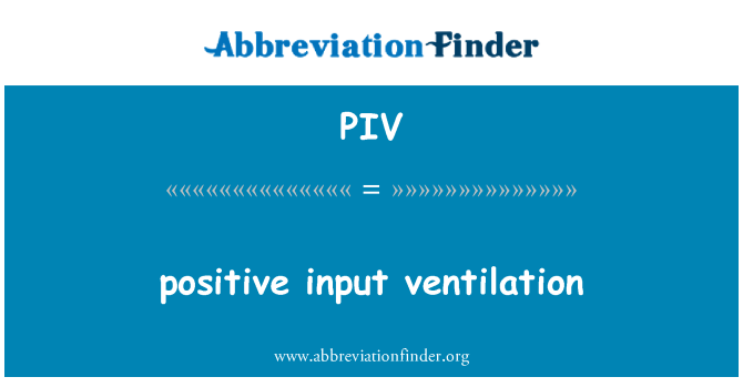 PIV: ventilación entrada positiva