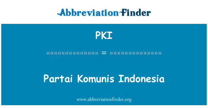 PKI: Partai Komunis Indonesia