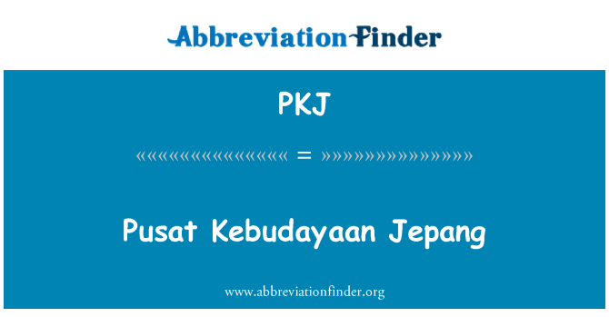 PKJ: Pusat Kebudayaan Jepang