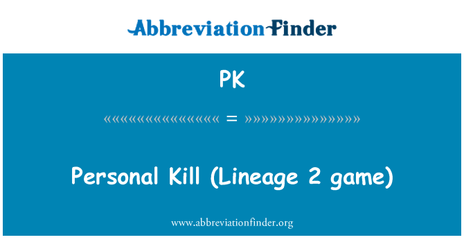 PK: Személyes Kill (Lineage 2 játék)