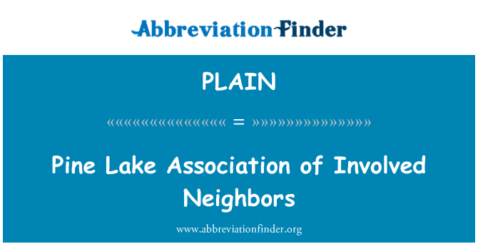 PLAIN: Pine Lake asosyasyon de vwazen te enplike