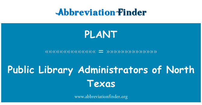 PLANT: Perpustakaan Umum administrator dari Texas utara