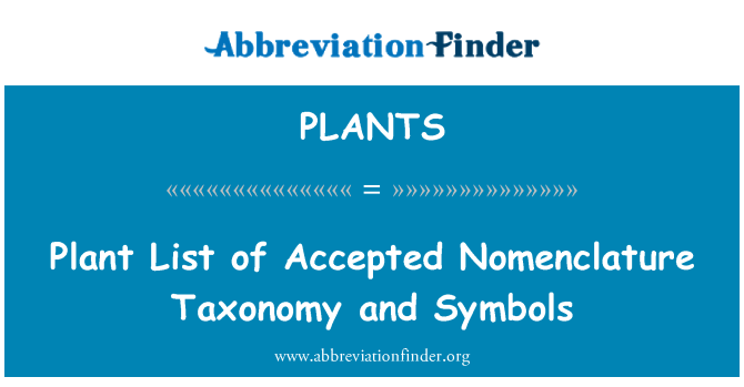 PLANTS: Plant List of Accepted Nomenclature Taxonomy and Symbols