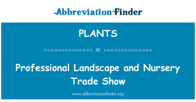 PLANTS: چشم انداز حرفه ای و مهد کودک نمایشگاه تجاری
