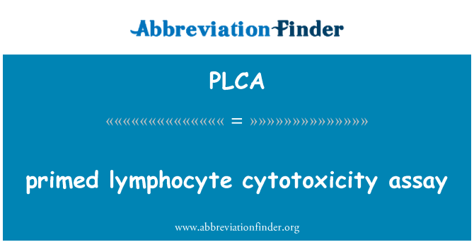 PLCA: amorcé le test de cytotoxicité lymphocytaire