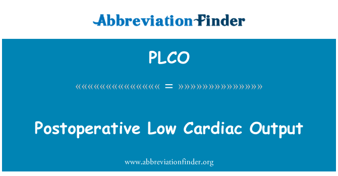 PLCO: Postoperative lav Cardiac Output