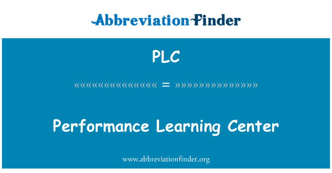 PLC: Performance Learning Center