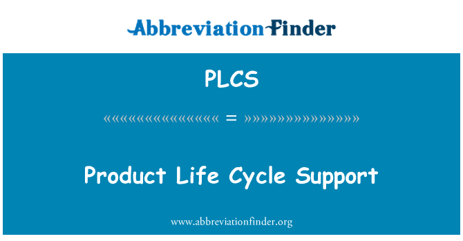 PLCS: Product Life Cycle Support