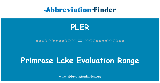 PLER: Primrose Lake evalyasyon Gamme