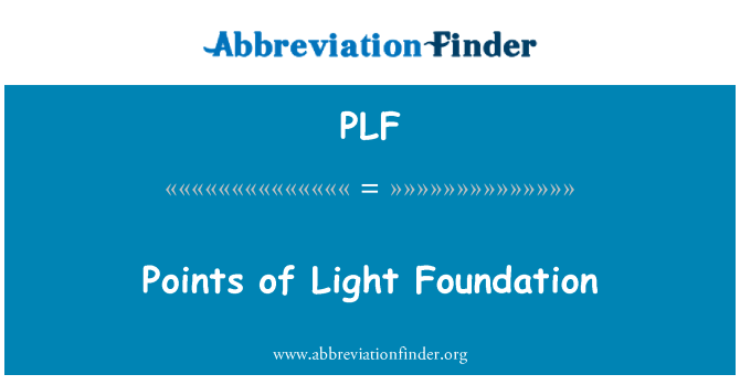 PLF: Points of Light Foundation