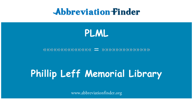 PLML: Phillip Leff Memorial Kütüphane